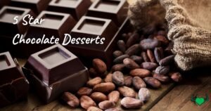 Read more about the article 5 Star Chocolate Desserts – Best Practices, Tips and Recipes