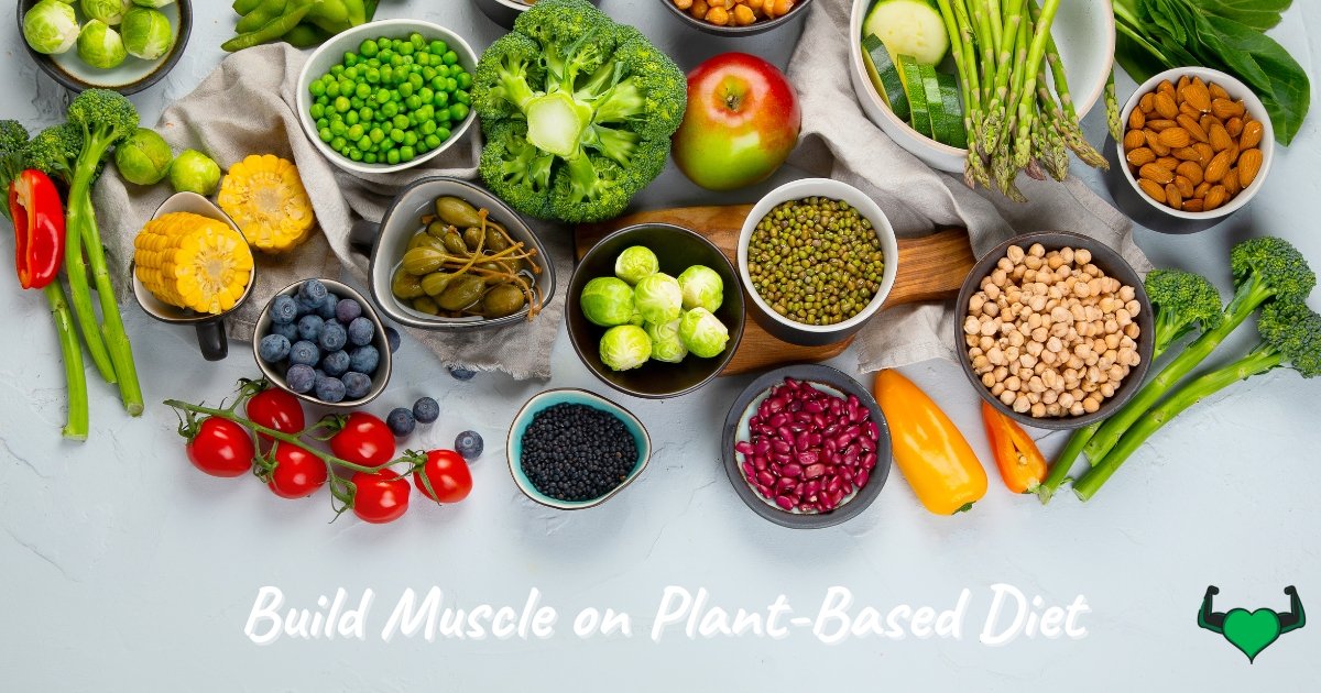 You are currently viewing Build Muscle on Plant-Based Diet: 2024 Guide to Getting Ripped